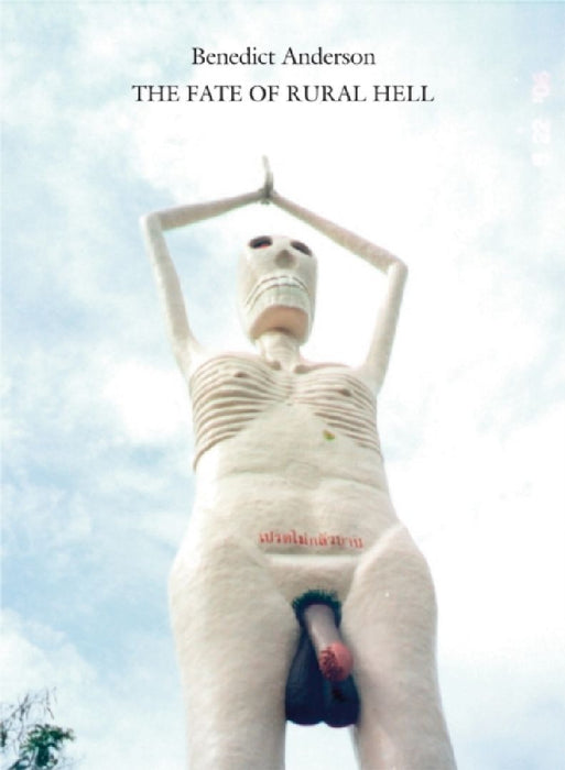 The Fate Of Rural Hell by Benedict Anderson