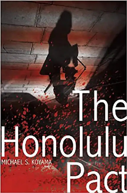 The Honolulu Pact by Michael S. Koyama