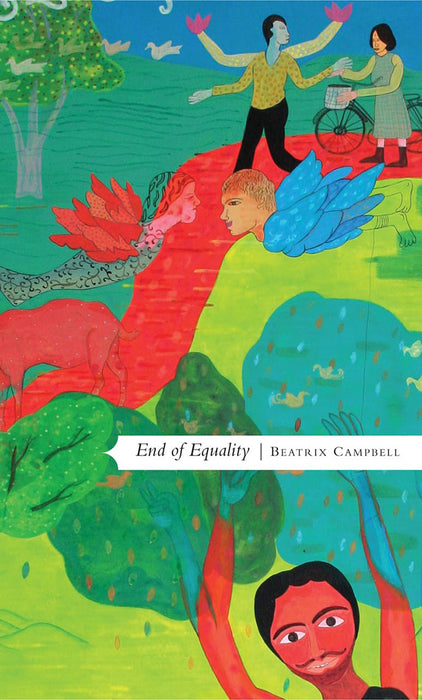 End Of Equality by Beatrix Campbell