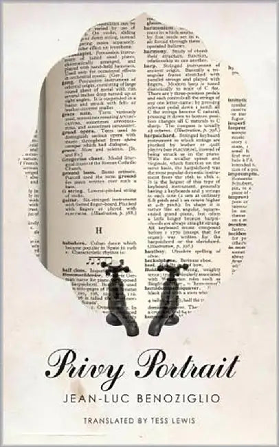 Privy Portrait by Jean - Luc Benoziglio, Tess Lewis