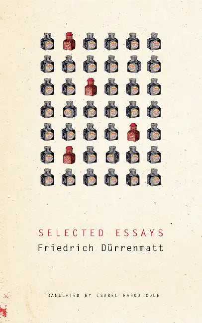Selected Essays by Friedrich Durrenmatt, Isabel Fargo Cole