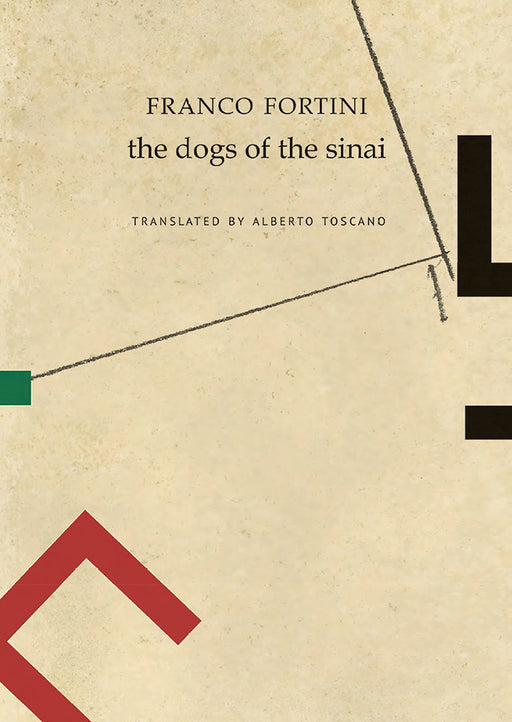 The Dogs Of The Sinai by Franco Fortini/Alberto Toscano