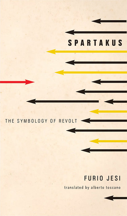 Spartakus: The Symbology of Revolt by Furio Jisi