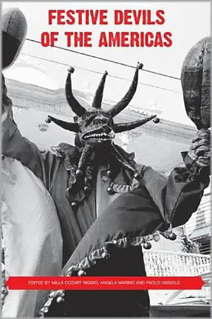 Festive Devils Of The Americas by Milla Cozart Riggio, Angela Marino