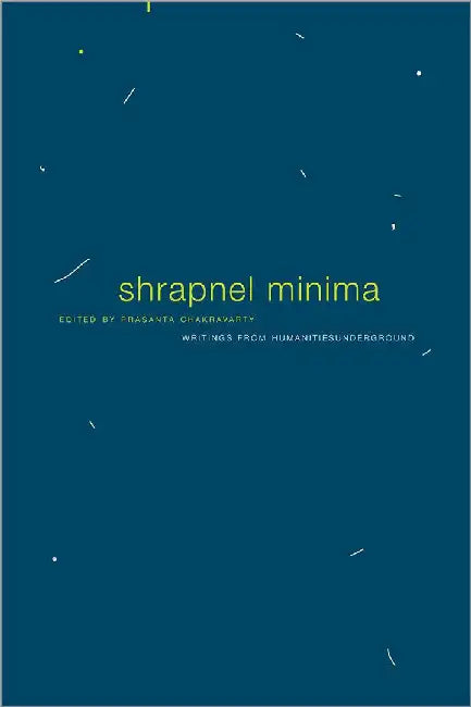 Shrapnel Minima by Prasanta chakbavarty