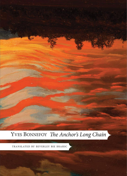 The Anchor'S Long Chain by Yves Bonnefoy