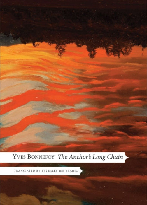 The Anchor'S Long Chain by Yves Bonnefoy