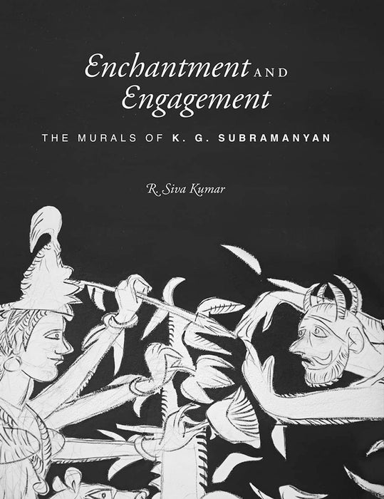 Enchantment And Engagement: The Murals of K.G. Subramanyan