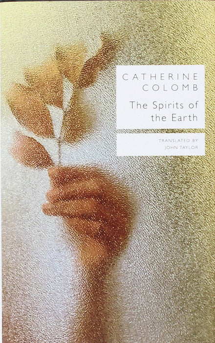 The Spirits of the Earth by Catherine Colomb