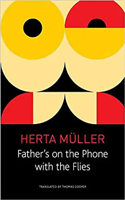 Father's on the phone with the Files by Herta Müller