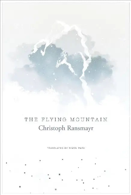 The Flying Mountain by Christoph ransmayr
