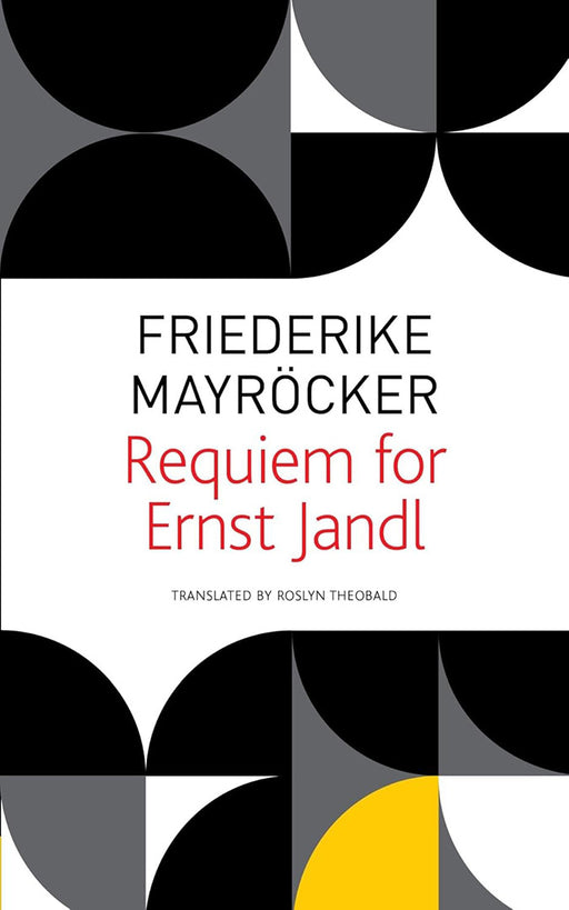 Requiem for Ernst Jandl by Mayrocker/Friederike