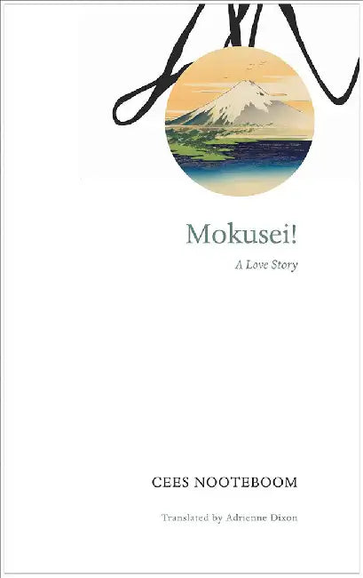 Mokusei by Nooteboom, Cees