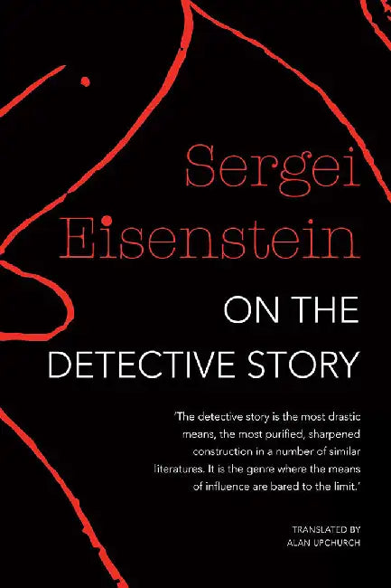 On The Detective Story by Eisenstein, Sergei