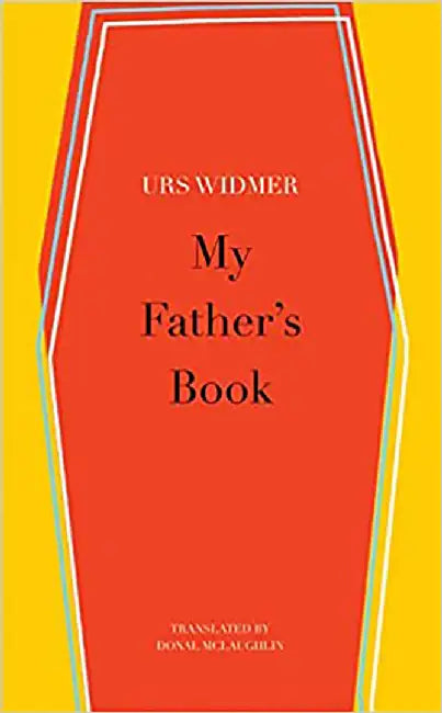 My Father's Book by Urs Widmer