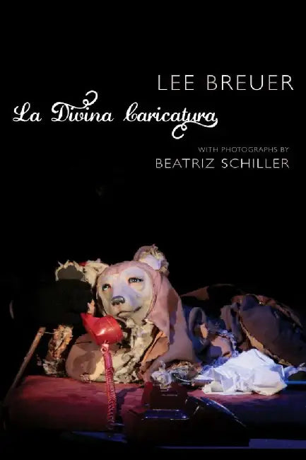 La Divina Caricatura by Breuer, Lee