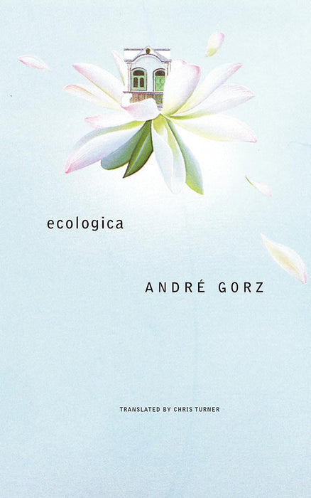 Ecologica by Andre gorz