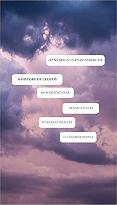 A History of Clouds : 99 Meditations