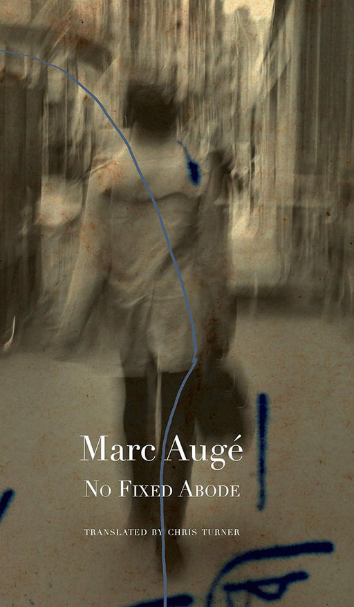 No Fixed Abode by Auge/Marc