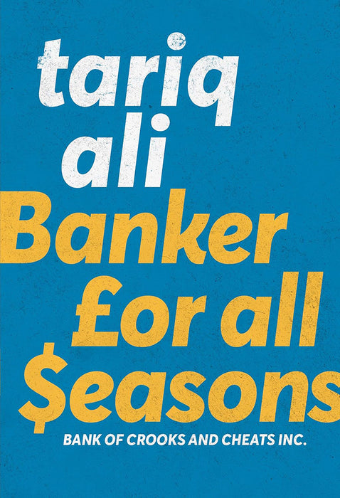 Banker For All Seasons by Ali/Tariq