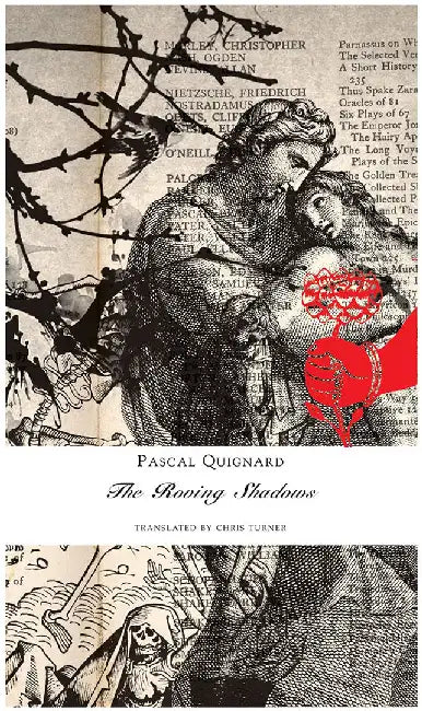 The Roving Shadows by Pascal Quignard