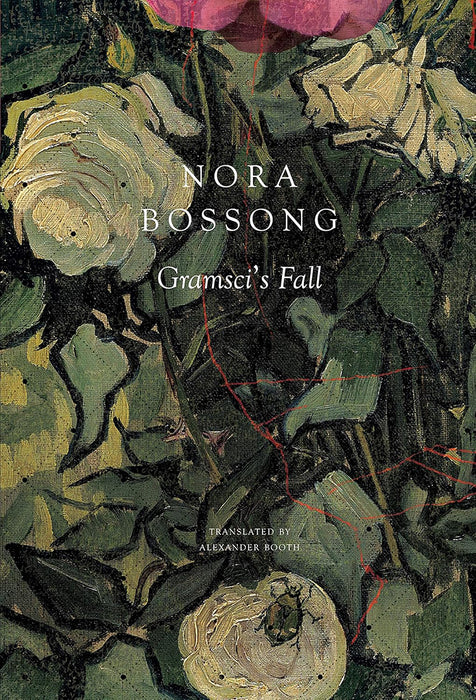 Gramsci’s Fall by Bossong/Nora