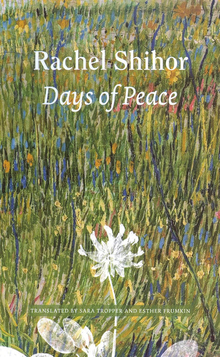 Days of Peace by Rachel Shihor