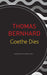 Goethe Dies (Seagull German Library) by Thomas Bernhard