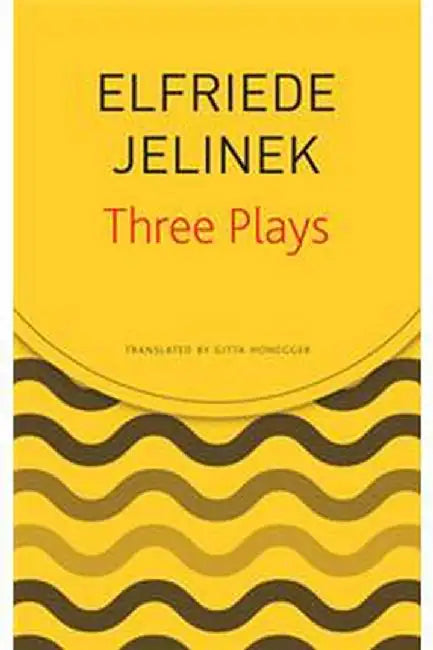 Three Plays by Jelinek (Seagull German Library) by Elfriede Jelinek