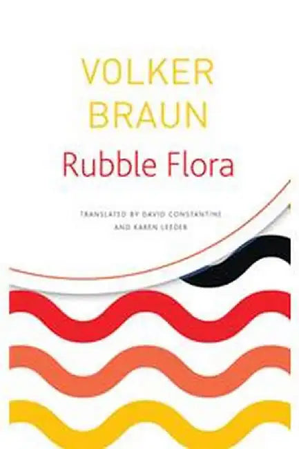 Rubble Flora (Seagull German Library) by Volker Braun