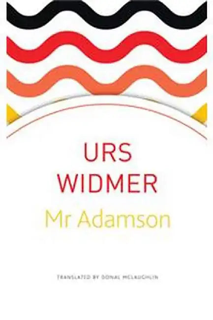 Mr Adamson (Seagull German Library) by Urs Widmer