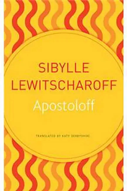 Apostoloff (Seagull German Library) by Sibylle Lewitscharoff