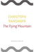 The Flying Mountain (Seagull German Library) by Christoph Ransmayr