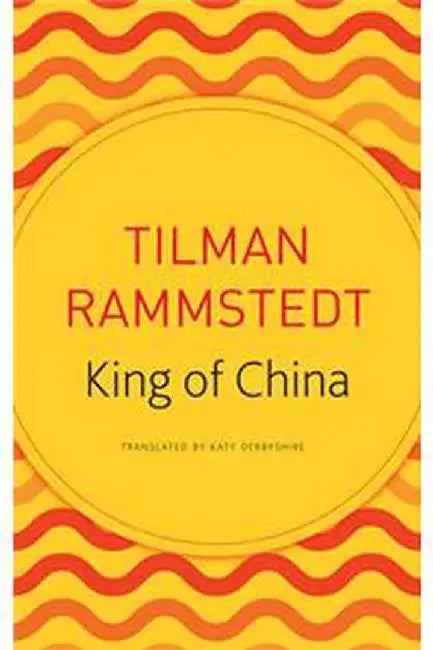 The King of China (Seagull German Library) by Tilman Rammstedt