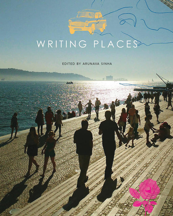 Writing Places by Sinha/Arunava