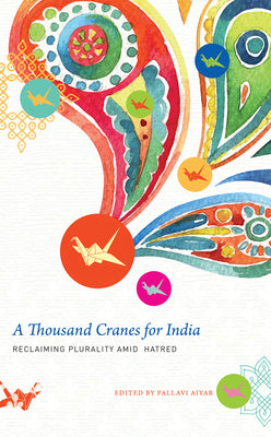 A Thousand Cranes for India by Pallavi Aiyar