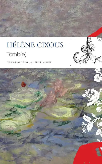 Tomb(e) by Cixous, Helene
