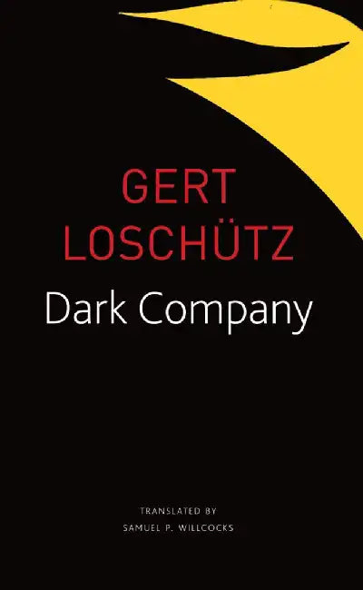 Dark Company by Loschütz, Gert