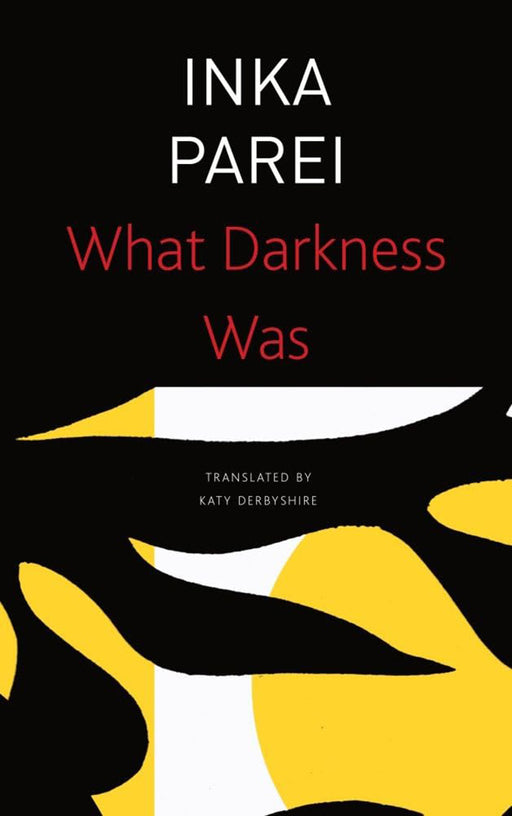 What Darkness Was  by Parei/Inka