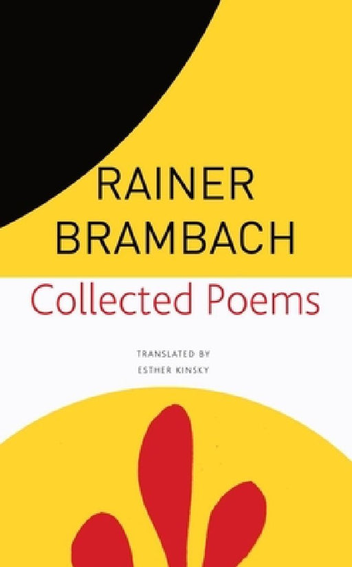 Collected Poems  by Rainer Brambach