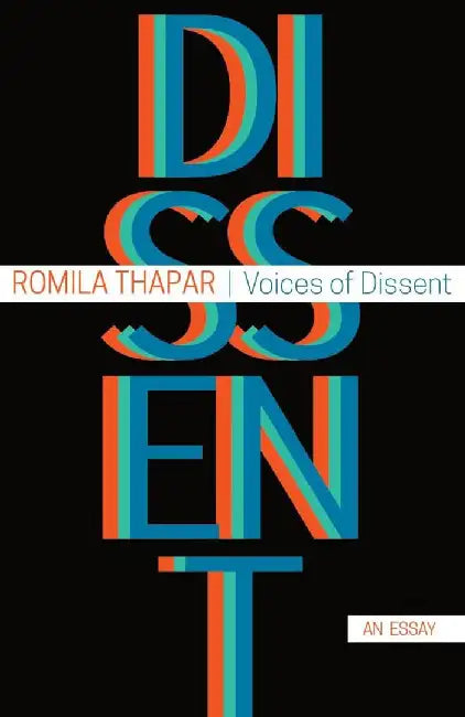 Voices of Dissent: An Essay by Romila Thappar