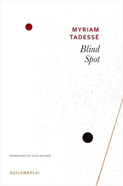 Blind Spot by Myriam Tadesse