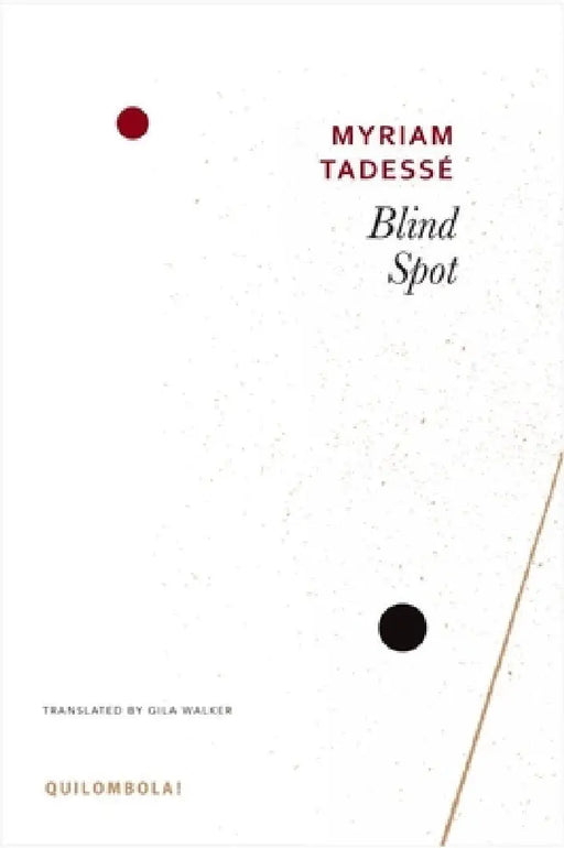 Blind Spot by Myriam Tadesse
