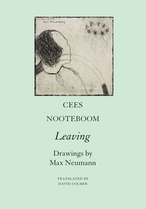 Leaving: A Poem from the Time of the Virus by Cees Nooteboom