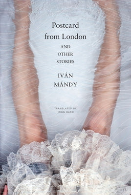 Postcard from London: And Other Stories by Ivan Mandy