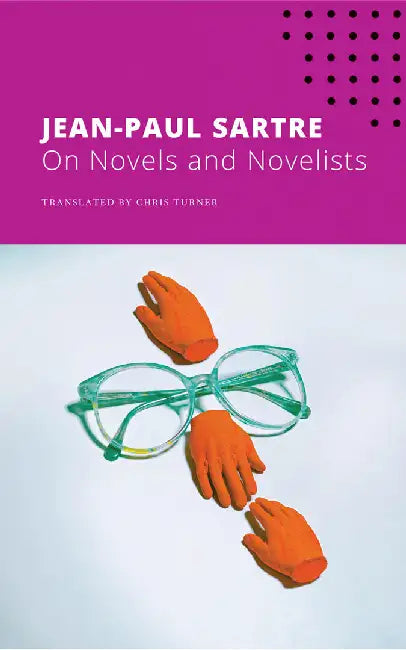 On Novels and Novelists by Jean-Paul Sartre