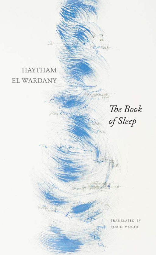 The Book of Sleep - Pb: - by Haytham El Wardany/Robin Moger