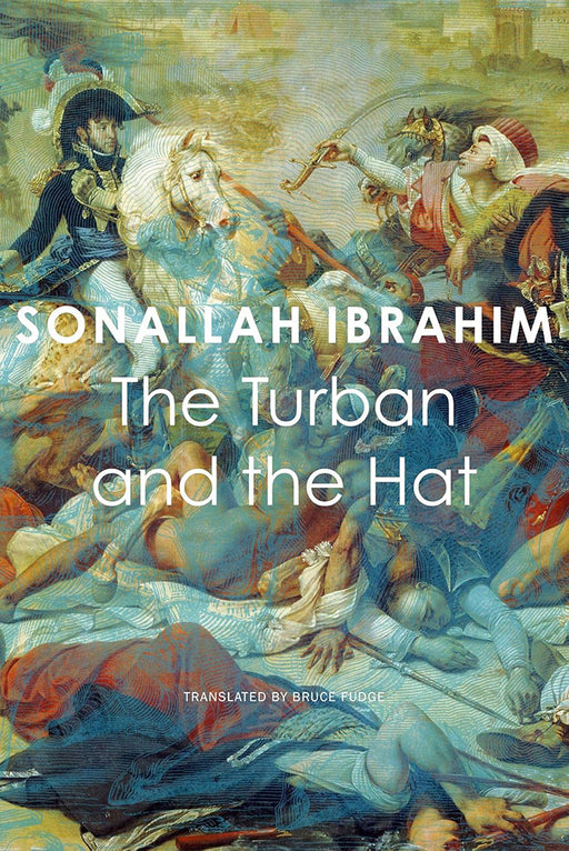 The Turban and the Hat by Sonallah Ibrahim