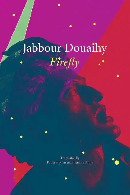 Firefly by Jabbour Douaihy