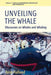Unveiling the Whale: Discourses on Whales and Whaling by Arne Kalland